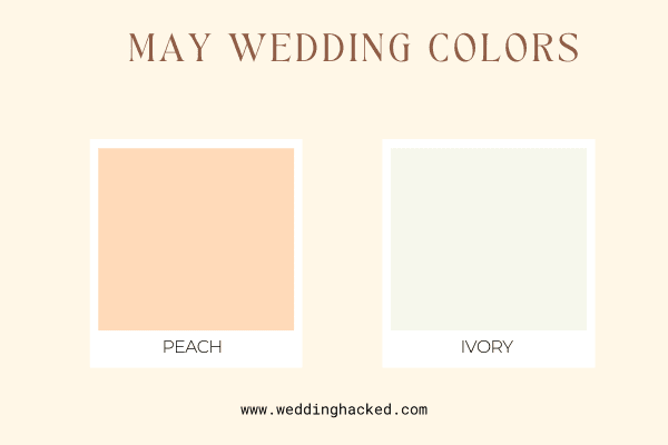 MAY WEDDING COLORS PEACH AND IVORY