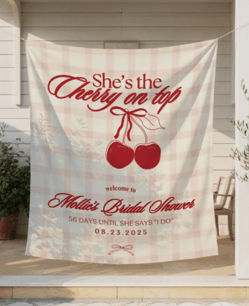 She's the Cherry on Top Bridal Shower Backdrop